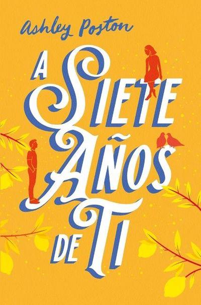 A Siete Anos de Ti