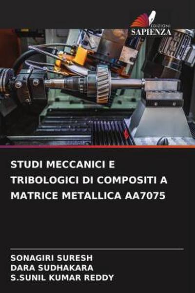 STUDI MECCANICI E TRIBOLOGICI DI COMPOSITI A MATRICE METALLICA AA7075