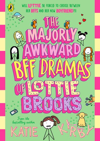 The Majorly Awkward BFF Dramas of Lottie Brooks