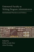 Untenured Faculty as Writing Program Administrators