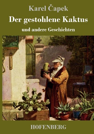 Der gestohlene Kaktus und andere Geschichten