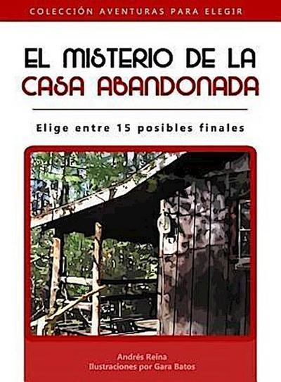 El misterio de la casa abandonada