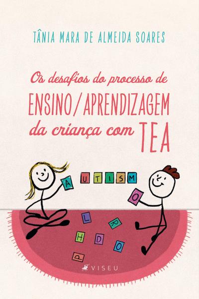Os desafios do processo de Ensino/Aprendizagem da criança com TEA