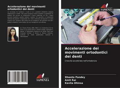 Accelerazione dei movimenti ortodontici dei denti
