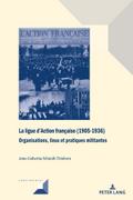 La ligue dAction française (1905-1936)