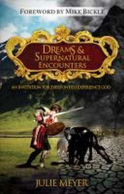Dreams & Supernatural Encounters