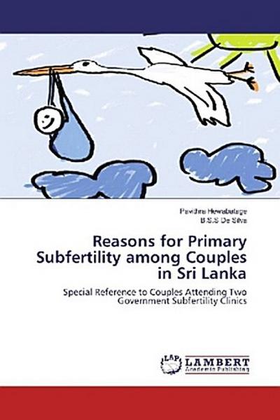 Reasons for Primary Subfertility among Couples in Sri Lanka