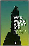 Wer, wenn nicht ich