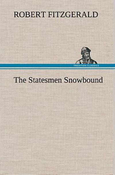 The Statesmen Snowbound