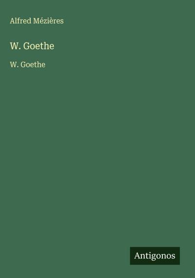 W. Goethe