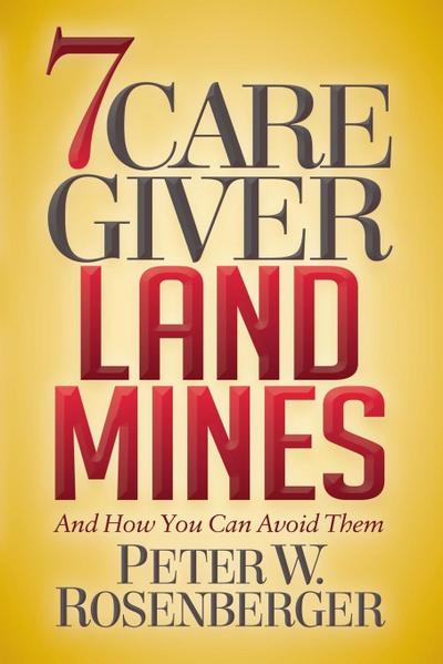 7 Caregiver Landmines