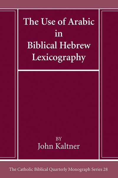 The Use of Arabic in Hebrew Biblical Lexicography
