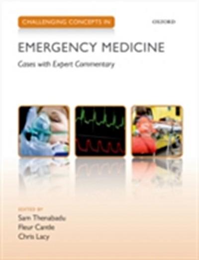 Challenging Concepts in Emergency Medicine