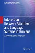 Interaction Between Attention and Language Systems in Humans