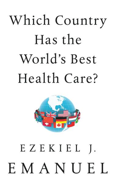 Which Country Has the World’s Best Health Care?