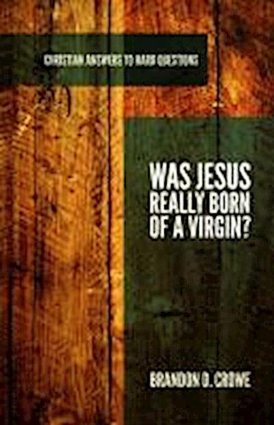 Was Jesus Really Born of a Virgin?