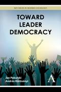 Toward Leader Democracy