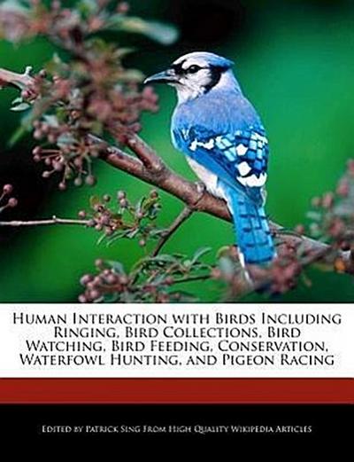 HUMAN INTERACTION W/BIRDS INCL