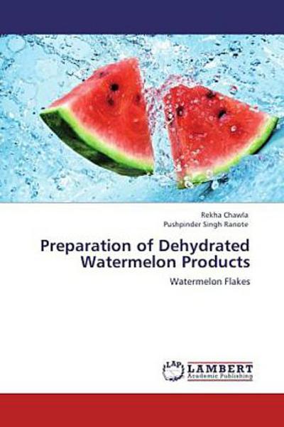 Preparation of Dehydrated Watermelon Products