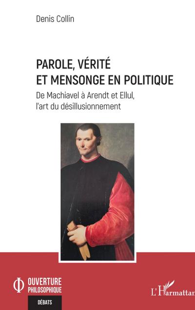 Parole, vérité et mensonge en politique