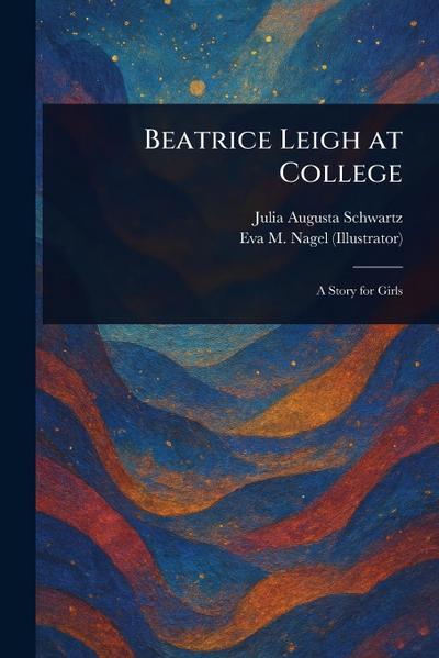 Beatrice Leigh at College