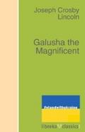 Galusha the Magnificent