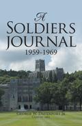 A Soldiers Journal 1959-1969