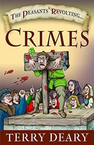 The Peasants’ Revolting Crimes