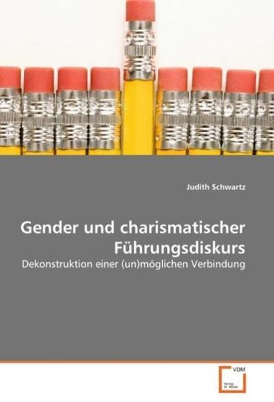Gender und charismatischer Führungsdiskurs