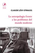 La antropología frente a los problemas del mundo moderno