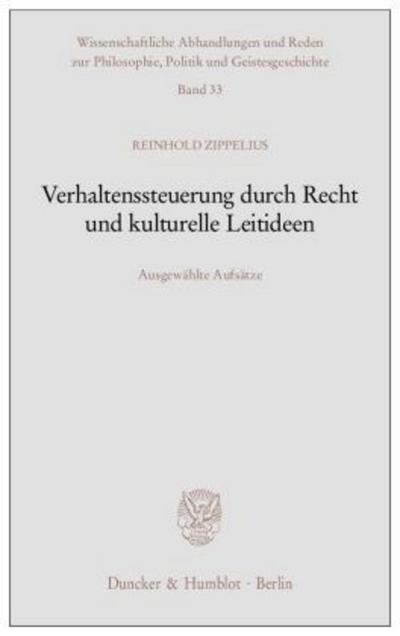Verhaltenssteuerung durch Recht und kulturelle Leitideen.