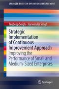 Strategic Implementation of Continuous Improvement Approach