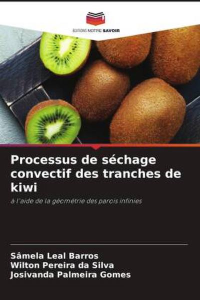 Processus de séchage convectif des tranches de kiwi