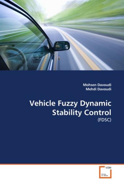 Vehicle Fuzzy Dynamic Stability Control
