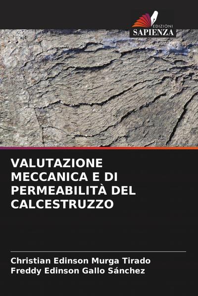 VALUTAZIONE MECCANICA E DI PERMEABILITÀ DEL CALCESTRUZZO