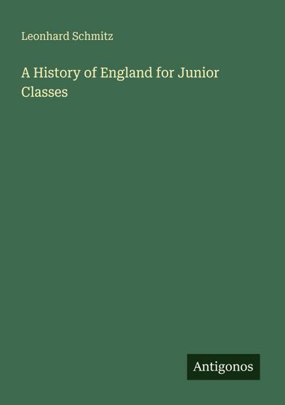 A History of England for Junior Classes