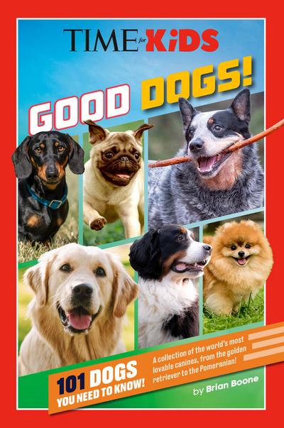 Time for Kids: Good Dogs!