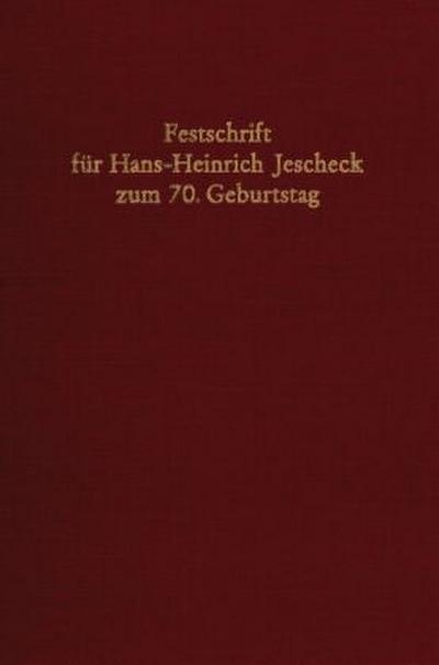 Festschrift für Hans-Heinrich Jescheck zum 70. Geburtstag.