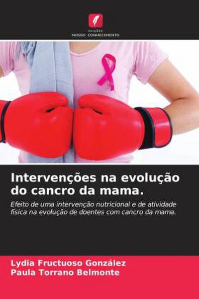 Intervenções na evolução do cancro da mama.