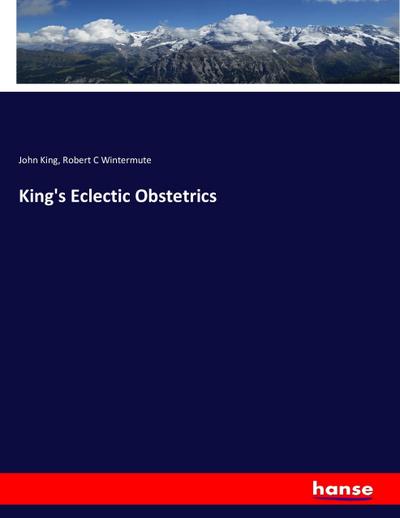 King’s Eclectic Obstetrics