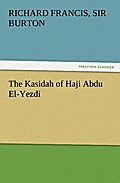 The Kasidah of Haji Abdu El-Yezdi (TREDITION CLASSICS)