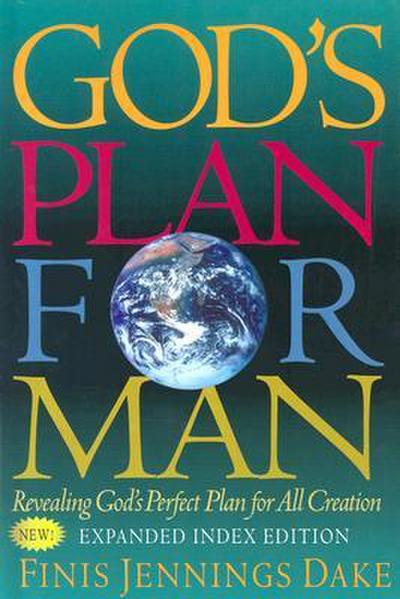 God’s Plan for Man: Contained in Fifty-Two Lessons, One for Each Week of the Year