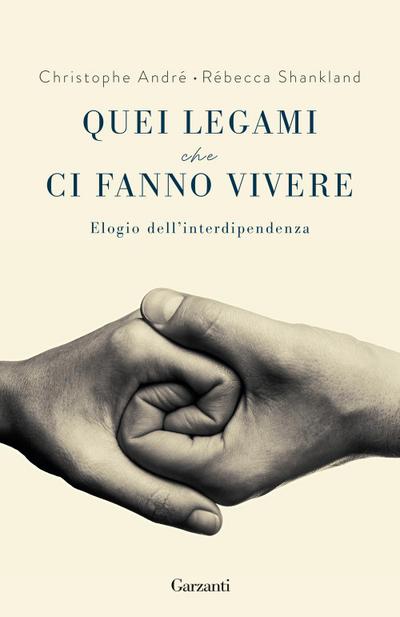 Quei legami che ci fanno vivere. Elogio dell’interdipendenza