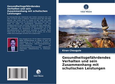 Gesundheitsgefährdendes Verhalten und sein Zusammenhang mit schulischen Leistungen