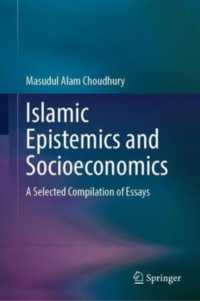 Islamic Epistemics and Socioeconomics