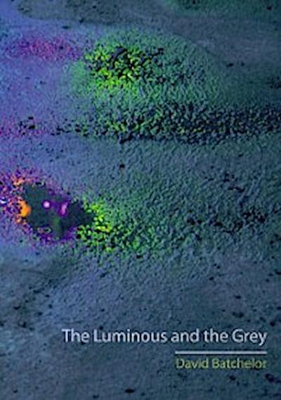 Luminous and the Grey