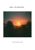 Afrika - Wir lieben Dich