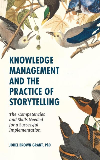 Knowledge Management and the Practice of Storytelling