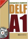 DELF A1: Préparation à l'examen du DELF / Livre de l'élève + CD audio + transcription + corrigés