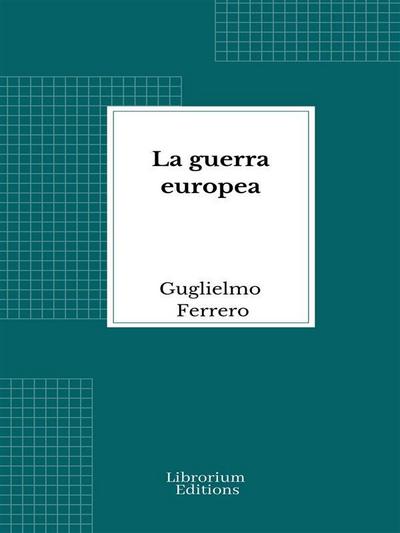 La guerra europea